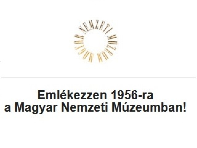 Ingyenes programok - Emlékezzen 1956-ra a Magyar Nemzeti Múzeumban