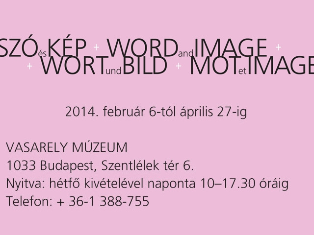 SZÓ és KÉP - WORD and IMAGE - WORT und BILD - MOT et IMAGE – nemzetközi csoportos kiállítás.