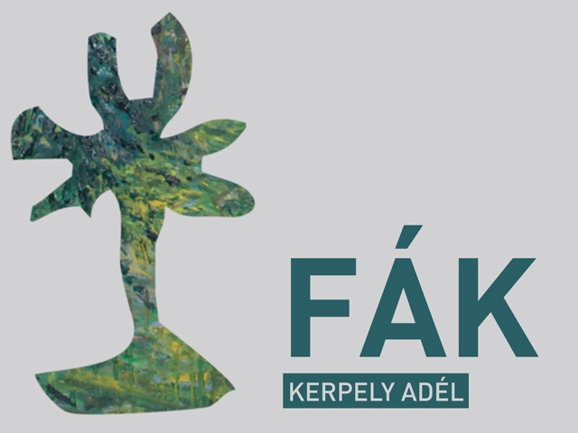 Kerpely Adél: Fák